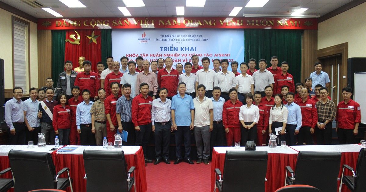 Tổng công ty Điện lực Dầu khí Việt Nam tổ chức Khoá Tập huấn nghiệp vụ công tác an toàn vệ sinh lao động