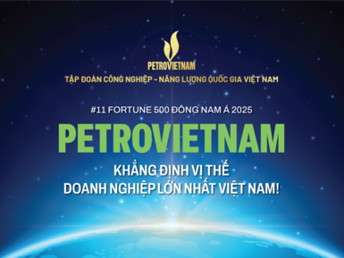 Petrovietnam đứng vị trí 11 trong Bảng xếp hạng doanh nghiệp lớn nhất Đông Nam Á Fortune 500 SEA 2025